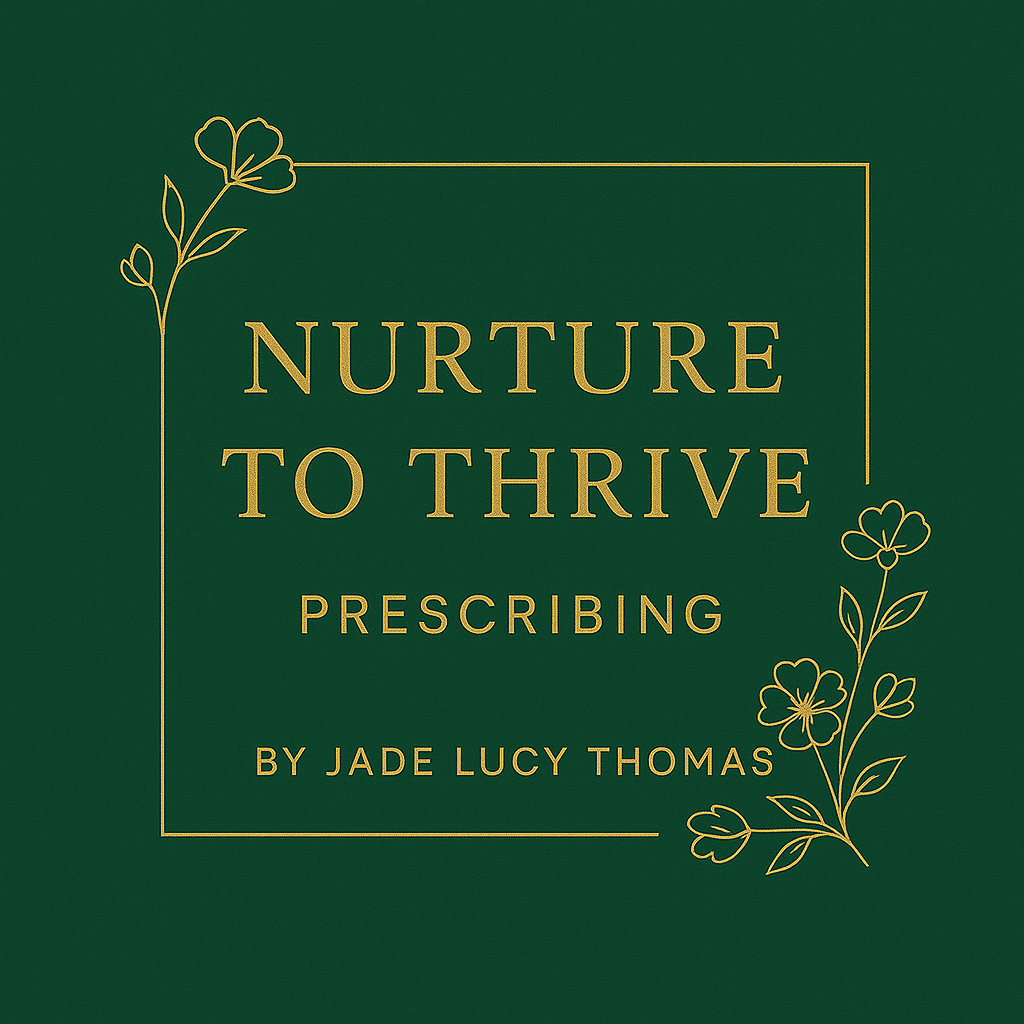 Nurture to Thrive Prescribing